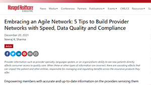 Embracing an Agile Network: 5 Tips to Build Provider Networks with Speed, Data Quality and Compliance